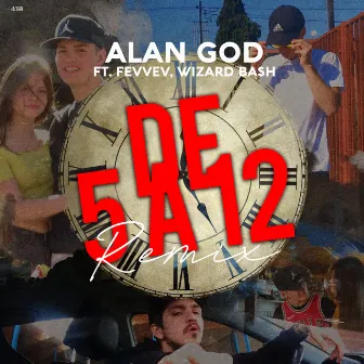 De 5 a 12 (Remix) by Alan God