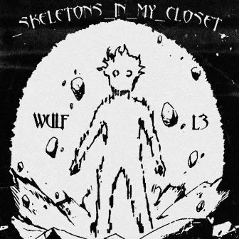 __SKELETONS_IN_MY_CLOSET__ (REMIX) by L 3