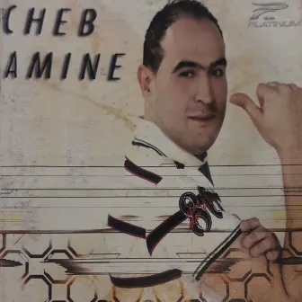 Cheb Amine by Cheb Amine