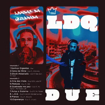 L.D.Q(Lendas da Quebrada ) by Higor Due