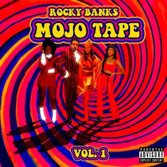 Mojo Tape Vol. 1 by Rocky Banks