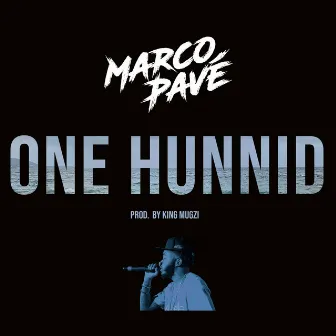 One Hunnid by Marco Pavé