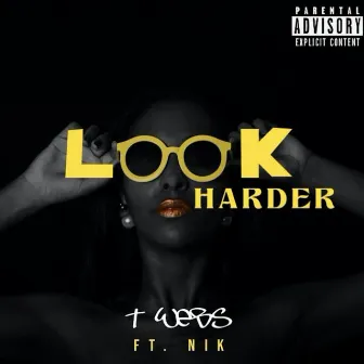 Look Harder by t.webs