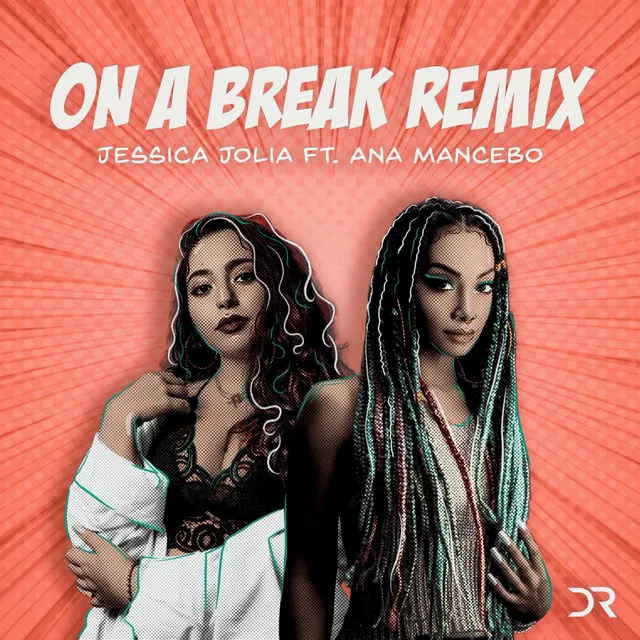 On A Break - Remix