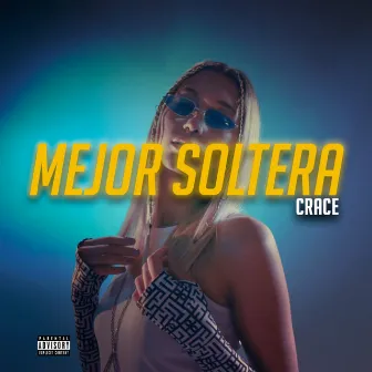 Mejor soltera by Crace