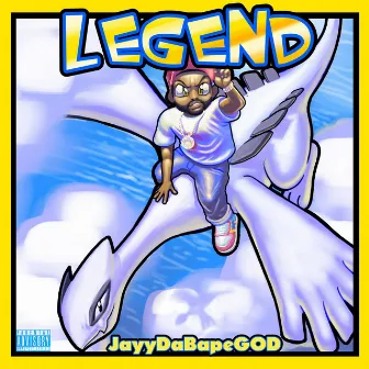 Legend by JayyDaBapeGod