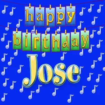 Happy Birthday Jose by Ingrid DuMosch