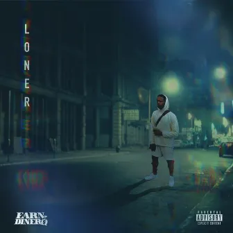 Loner by Earn Dinero