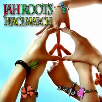 Peace March by Jah Roots