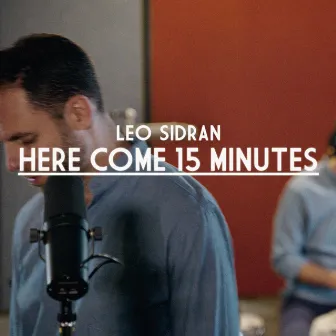 Here Come 15 Minutes by Leo Sidran