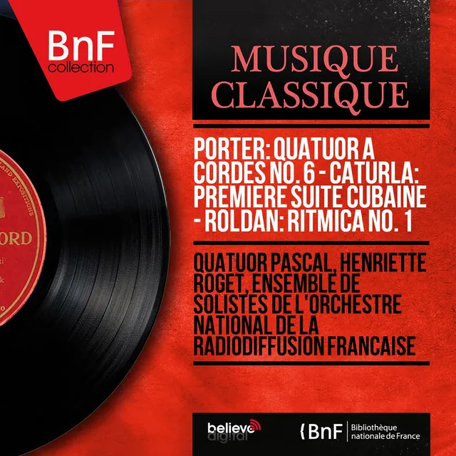 Porter: Quatuor à cordes No. 6 - Caturla: Première suite cubaine - Roldán: Ritmica No. 1 (Mono Version)