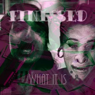 What It Is by Finessed