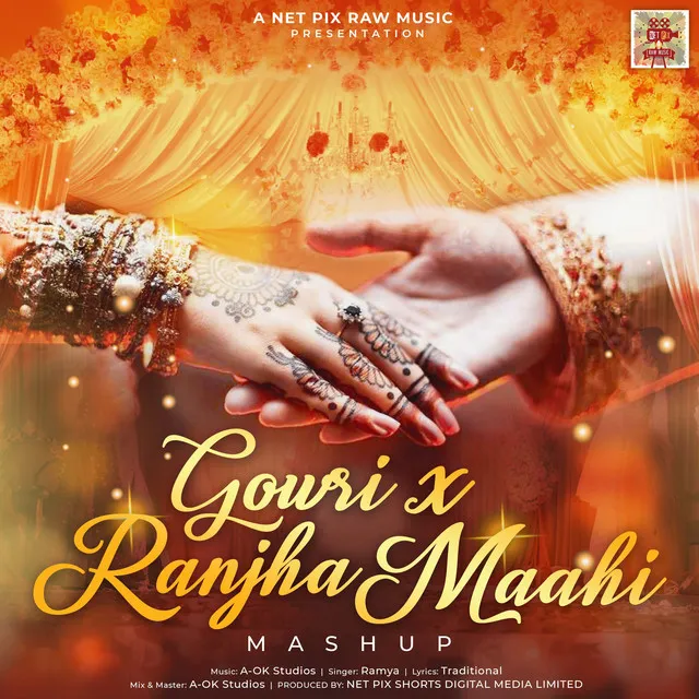 Gowri - Ranjah Maahi Mashup