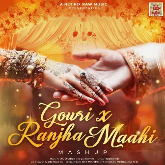 Gowri (Ranjah Maahi Mashup) by Ramya Iyer