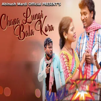 Chapa Lungi Bala Kora by Abinash Mardi