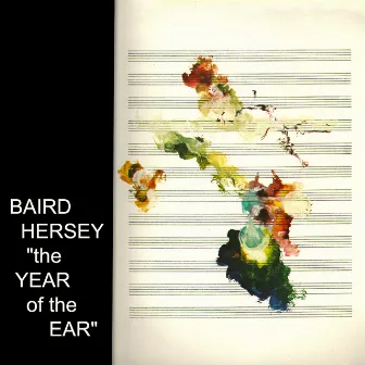 The Year Of The Ear by Baird Hersey