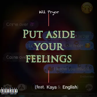 Put Aside Your Feelings by Wil