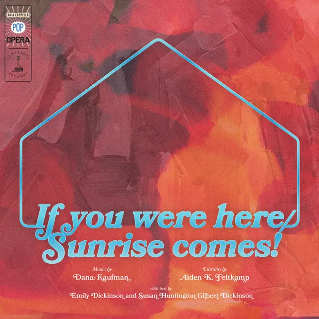 If you were here/Sunrise comes!