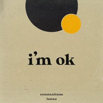 I'm Ok by Constantinne