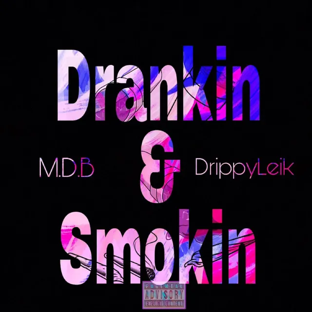 Drankin & Smokin (Remix)