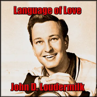 Language of Love by John D. Loudermilk