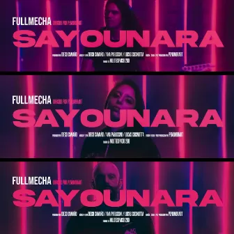 Sayounara by FullMecha Inc.