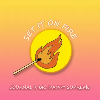 Set It on Fire by Journal