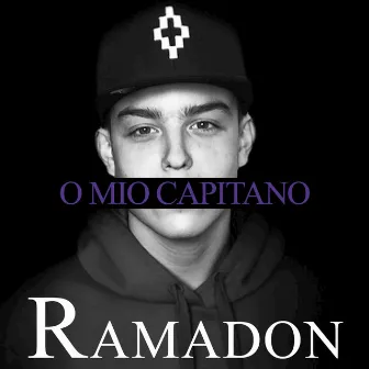 O Mio Capitano by Ramadon