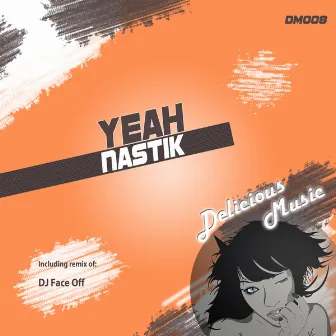 Yeah by Nastik