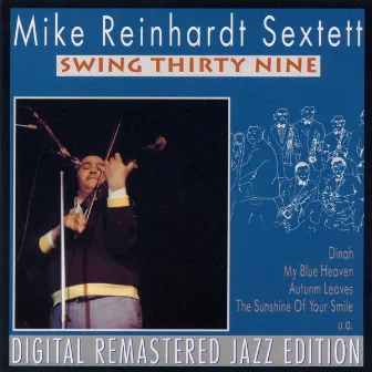 Swing Thirty Nine by Mike Reinhardt Sextett