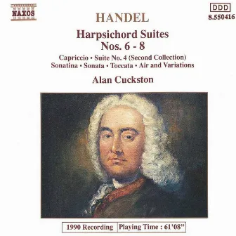 Handel: Harpsichord Suites Nos. 6 - 8 by Alan Cuckston