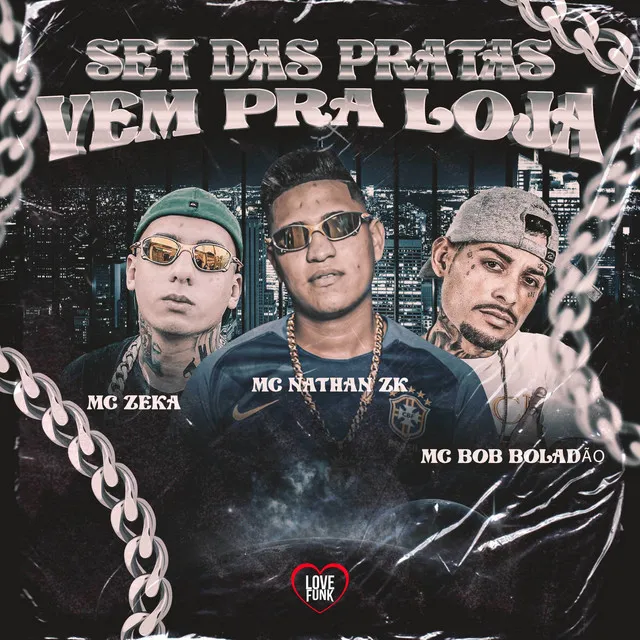 Vem pra Loja (Set das Prata)