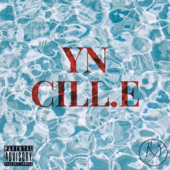 YN Cill.E (The EP) by YN Cill.E