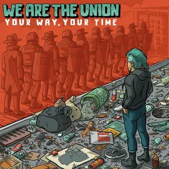 Your Way, Your Time by We Are The Union