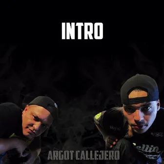 Intro by Argot Callejero