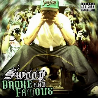 Broke and Famous by Swoop