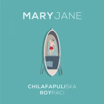 Mary Jane (feat. Roy Paci) by Chilafapuliska