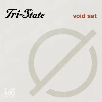 Void Set by Tri-State