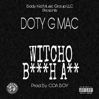 W.Y.B.A. by Doty G Mac