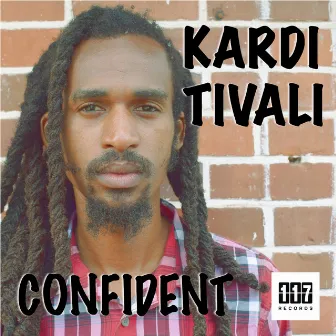 Confident by Kardi Tivali