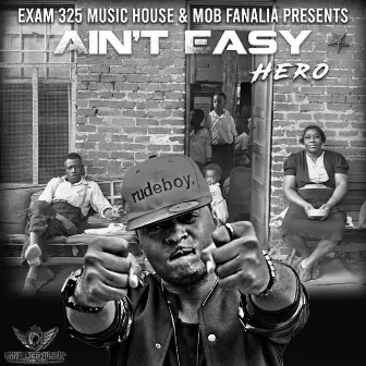 Ain't Easy by Hero