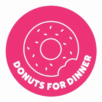 Donuts for Dinner by Natty Reeves