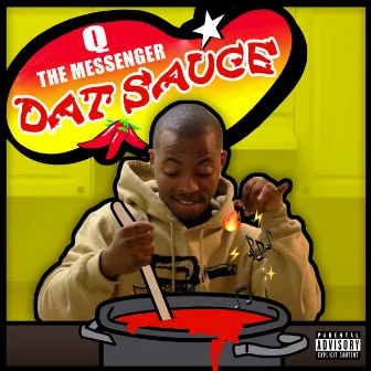 Dat Sauce by Q The Messenger