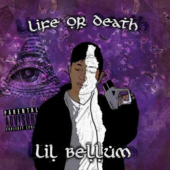 Life Or Death by Lil Bellum