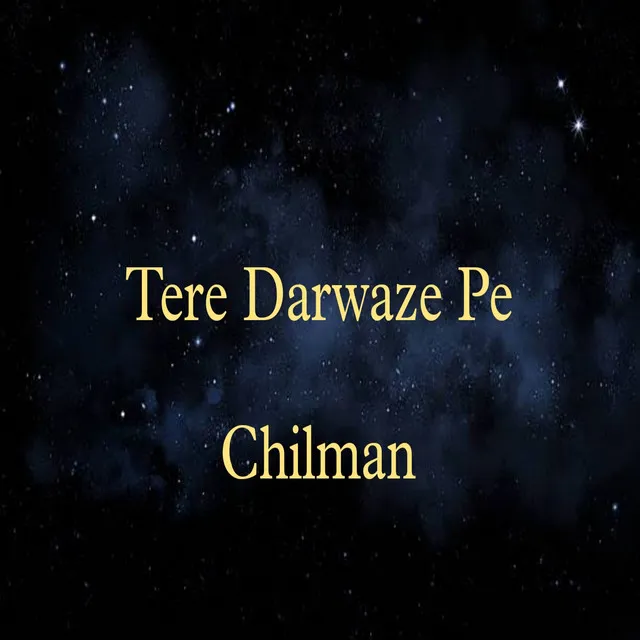 Tere Darwaze Pe Chilman - Instrumental Version