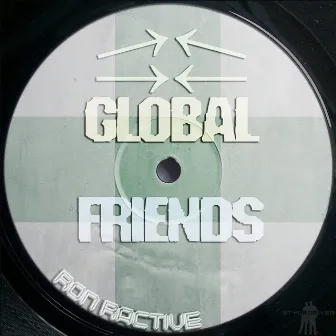 Global Friends by Ron Ractive