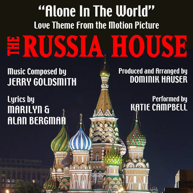 "Alone In The World" - Love Theme from the Motion Picture "The Russia House"