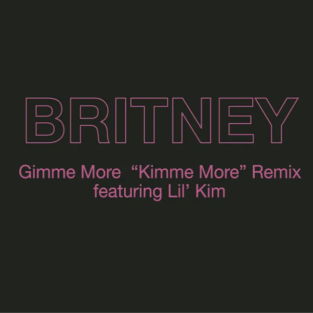 Gimme More ("Kimme More" Remix) (feat. Lil' Kim)