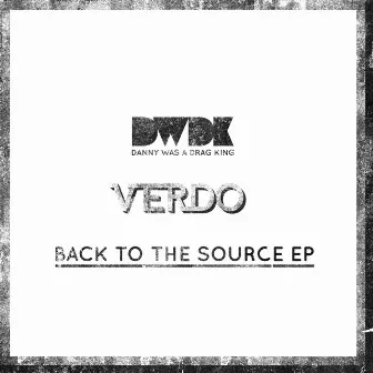 Back to the Source EP by Verdo