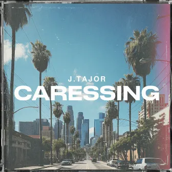 Caressing by J.Tajor